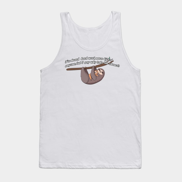 Sloth Design Shirt Tank Top by MYFROG